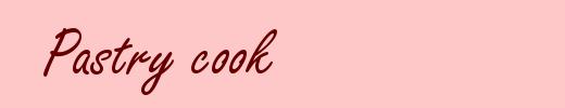 Pastry cook